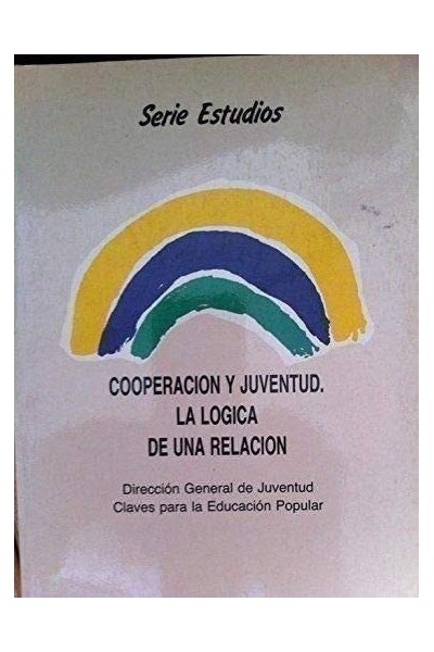 Cooperación y Juventud. La Lógica de una Relación